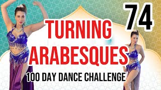 ( DAY 74 ) Turning Arabesque Tutorial - 100 Day Dance Challenge