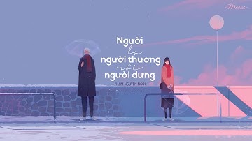 Người Lạ, Người Thương Rồi Người Dưng - Phạm Nguyên Ngọc「Lyrics Video」kara video