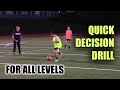 SoccerCoachTV - Quick Decision Drill (for all levels).