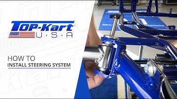 How To: Install Steering System Assembly