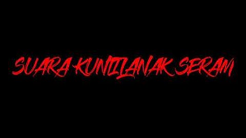 SUARA KUNTILANAK #2