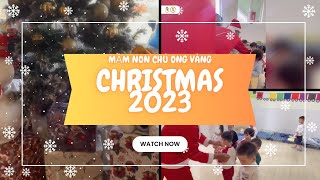 [MẦM NON CHÚ ONG VÀNG | CHÀO MỪNG GIÁNG SINH 2023]