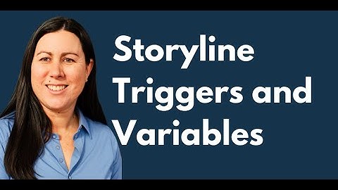 Articulate Storyline Triggers and Variables