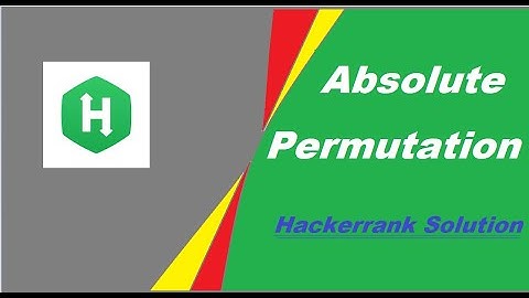 Absolute Permutation Hackerrank Solution