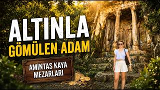 Tonlarca Altınla Gömülen Adam: Amintas Kaya Mezarı