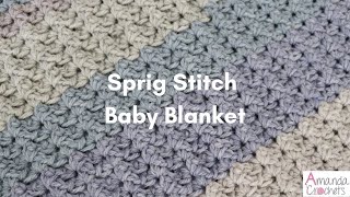 Sprig Stitch Baby Blanket | Easy Crochet Blanket Tutorial