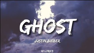 Ghost - Justin Bieber (Lyrics)