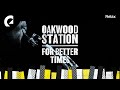 Oakwood Station - As We Believed