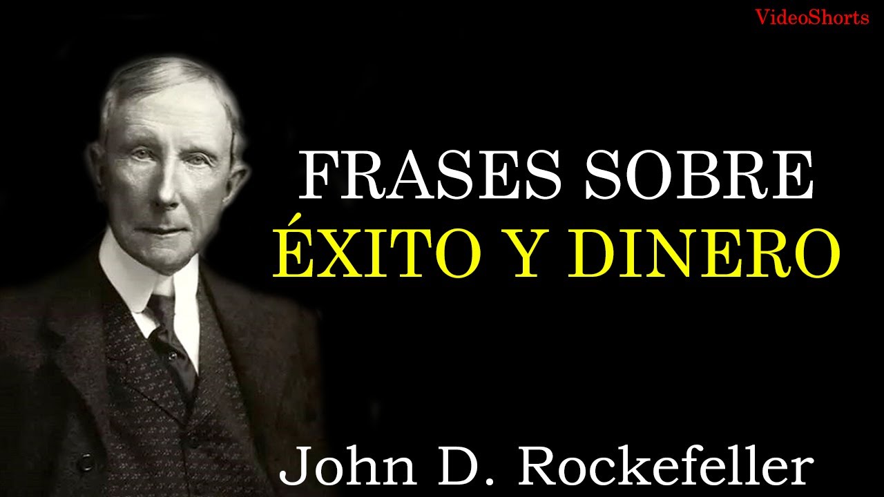 10 frases de John D. Rockefeller sobre el dinero – Diario del Dinero