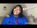 Girl Talk/ChitChat: Confidence , Relationships, Goals,