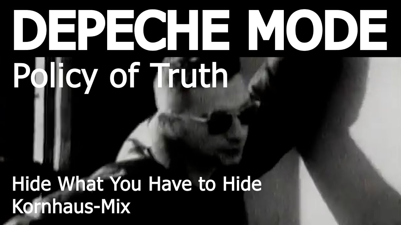 Depeche Mode - Policy of Truth (Hide What You Have to Hide - Kornhaus-Mix)