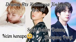 Drama Bts Part 1 Keluarga Jinhyung || Perdebatan Antara Jinhyung Dan Suga