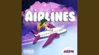 Airlines (JizzyBeats Remix)