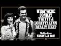 What Were Conway Twitty & Loretta Lynn Really Like? | Rolling Stone Nashville Now