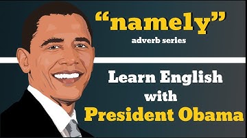 Namely Usage, Pronounce, Meaning, Definition, Sentence Examples - Adverb Series