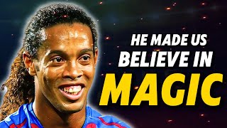 Ronaldinho: The MAGICIAN Who CHANGED BARÇA Forever