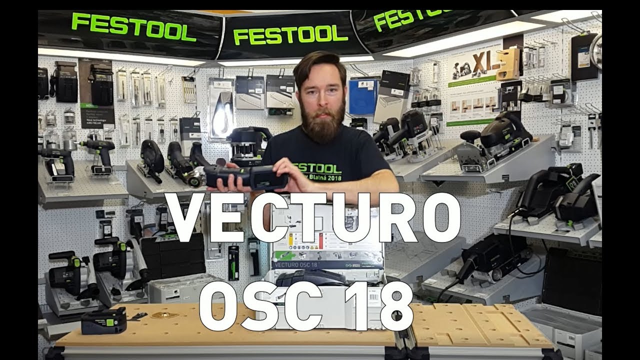 Festool Vecturo OSC 18 - první představení