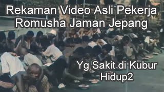 ⛔ Romusha Jepang ‼️Rekaman Video Asli Pekerja Romusha Membangun Kareta Kematian di Jaman Jepang