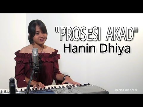PROSESI "AKAD" - Hanin Dhiya