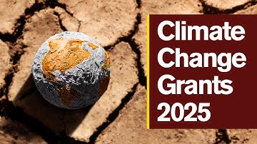 Climate Change Grants & Funding Opportunities 2025 | Grant Calls