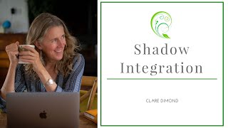 Shadow Integration - Clare Dimond