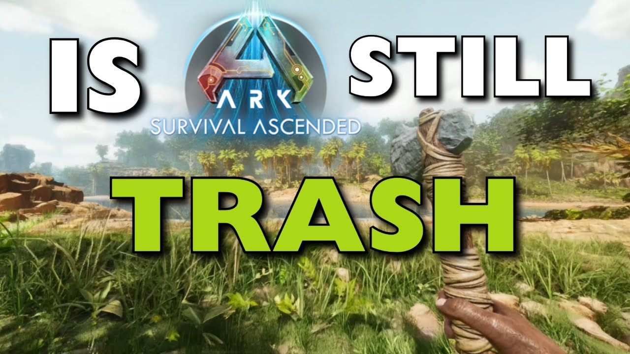 Is ARK: Survival Ascended Still TRASH?