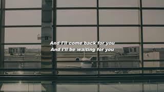 [Slowed down] I'll come back for you - Max Schneider [Lyrics]