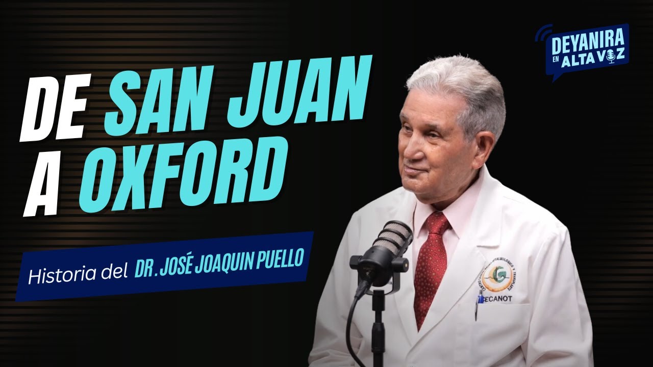 José Joaquín Puello cuenta cómo se convirtió en científico de la medicina - Deyanira en Alta Voz