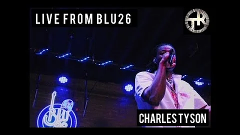 Charles Tyson live from Blu26 in Chicago