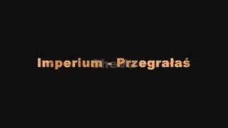 Imperium - Przegrałaś chords