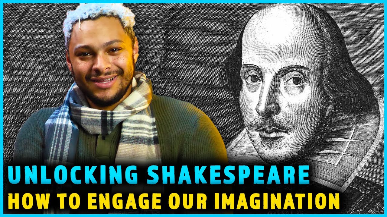Shakespeare: Engaging Our Imagination