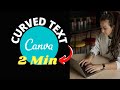 How To Create Curved Text In Canva