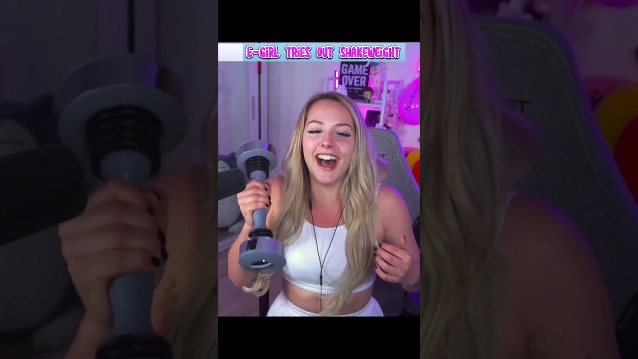 Egirl tries shakeweight