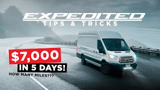 OTR Expediting $7,000 in 5 days! + Tips & Tricks - Cargo Van / Transit / Sprinter Van - EXPEDITED