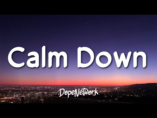 Rema, Selena Gomez - Calm Down (Lyrics) class=