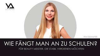 WIE WIRD MAN ZUM TRAINER (Wimpernverlängerung, Nageldesign, PMU etc.) Teil 3 - Schulung erstellen