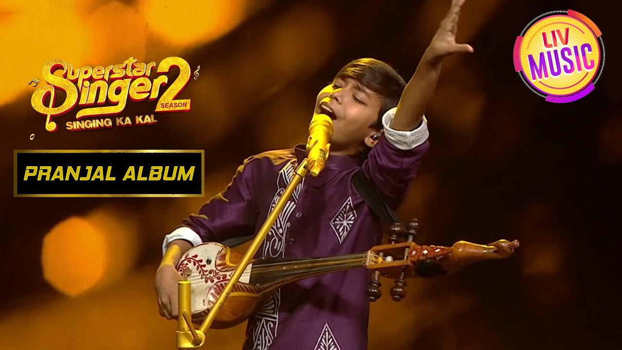 Pranjal  Zindagi Kaisi Hai Paheli Song     Superstar Singer Season 2Pranjal Album