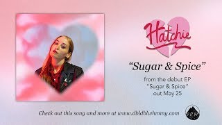 Video-Miniaturansicht von „Hatchie - Sugar & Spice (Official Audio)“