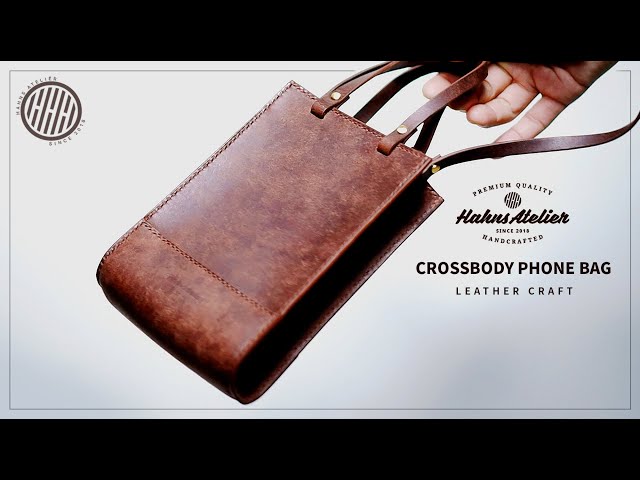 Making a Crossbody Phone Bag / Leathercraft 