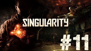Let's Play: Singularity - Part 11