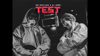 HK RUFIJOK x DJ HWR  - TEST  Resimi