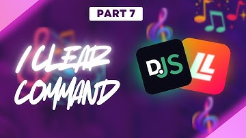 How to Create a Clear Command for Your Discord Music Bot | Part 7 - Lavalink Tutorial