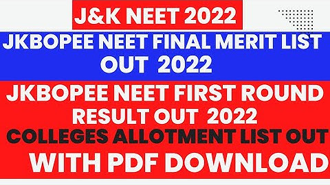 Jkbopee Neet Final Merit List Out 2022|Jkbopee neet First round result out|Colleges Allotment list..
