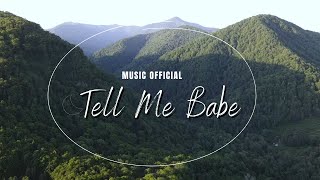 Tell Me Babe  by Piano Relax (Music Official)