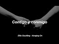 Ellie Goulding - Hanging On (Subtitulado en Español)