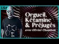 Orgueil ktamine  prjugs  en savoir plus avec olivier chambon