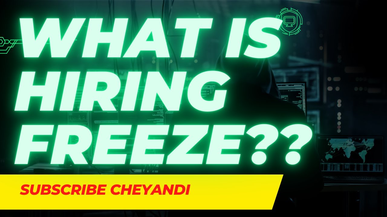 What is Hiring Freeze?? YouTube