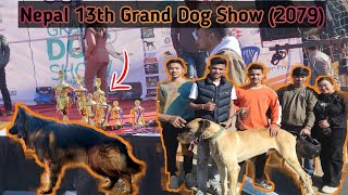 // Nepal 13th Grand Dog Show | 2079 //best of the best  dogs breed ||#pets