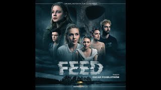 Feed (2022) Soundtrack - Oscar Fogelström