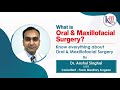 Restoring lives through Oral and Maxillofacial Surgery | Kailash Hospital Sec- 27 Noida